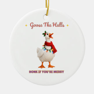 Goose The Halls Funny Christmas Goose Ornament