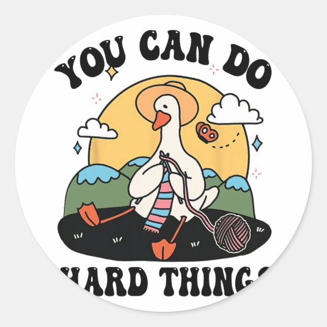 Goose You Can Do Hard Thing Testing Day  Classic Round Sticker (Front)