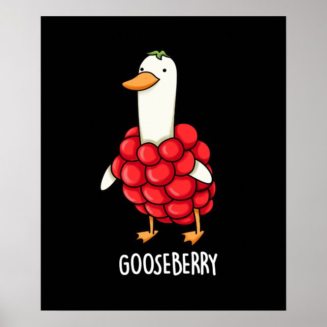 Gooseberry Funny Berry Pun Dark BG Poster (Front)