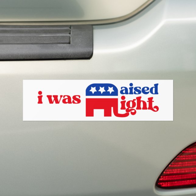 GOP Conservative Trump Republican Raised Right Bumper Sticker (On Car)