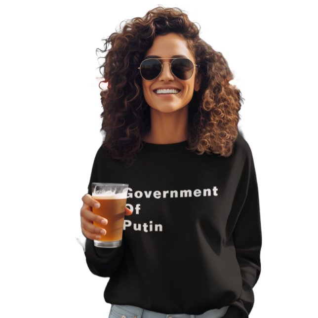 GOP = Government of Putin Sweatshirt (Creator Uploaded)