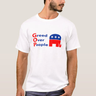 GOP - Greed Over People T-Shirt