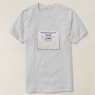 GOP Health Insurance Plan - A MisterP Shirt