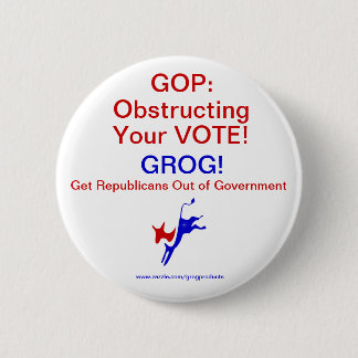 GOP Obstructing Vote! Pin/Button 6 Cm Round Badge