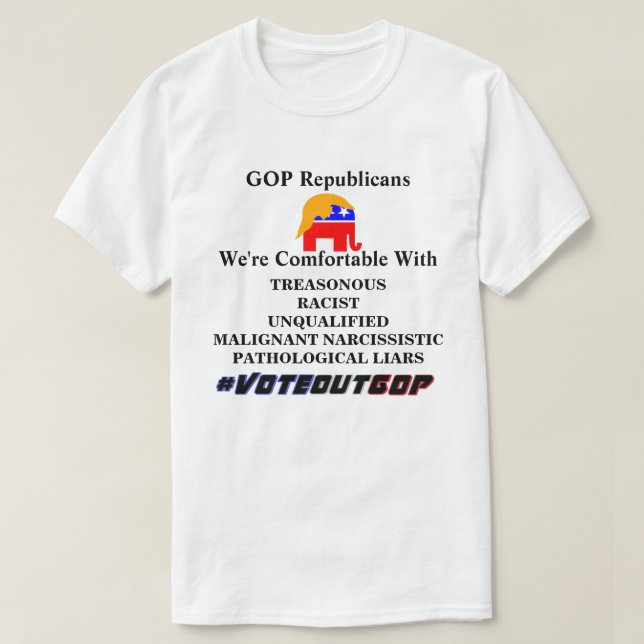 GOP Republicans We're Comfortable With........ T-S T-Shirt (Design Front)