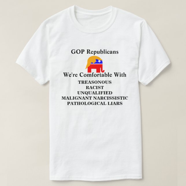 GOP Republicans We're Comfortable With........ T-Shirt (Design Front)