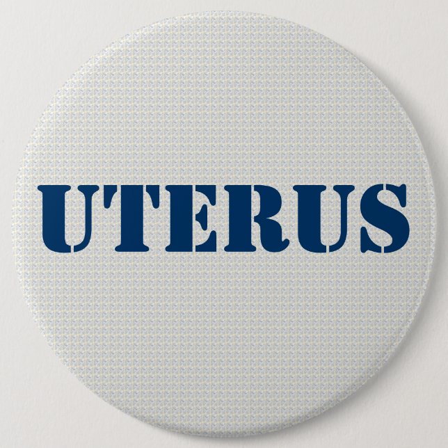 GOP Uterus Obsession- Pro-Democratic 6 Cm Round Badge (Front)