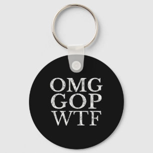 Gop Wtf Anti Trump Republican T Shirt Key Ring