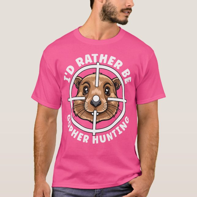 Gopher Hunter Crosshairs Rather Be Trap Hunting T-Shirt (Front)