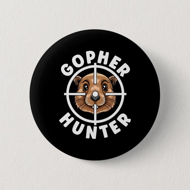 Gopher Hunter Crosshairs Trap Hunting  6 Cm Round Badge (Front)