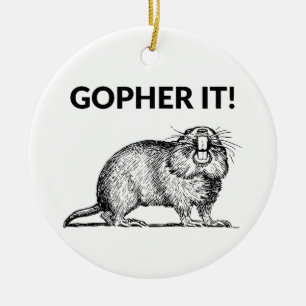 Gopher It Funny Gopher Pun Ceramic Tree Decoration