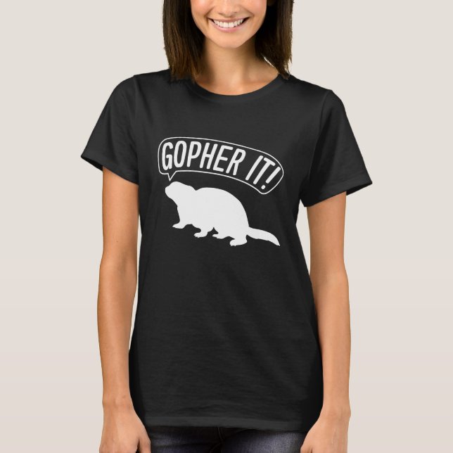 Gopher It T-Shirt (Front)