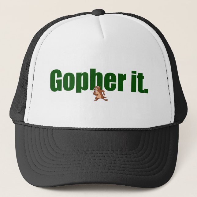Gopher it. trucker hat (Front)