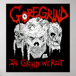 Goregrind - In Grind We Rot Poster