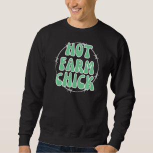 Gorgeous Farm Chicks Girls Women Farming Chickens Sweatshirt