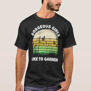 Gorgeous Girls Like To Garden Retro Vintage Garde T-Shirt