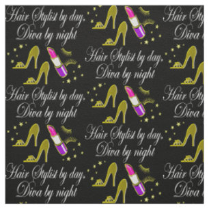 GORGEOUS GOLD HAIR STYLIST BY DAY, DIVA BY NIGHT FABRIC