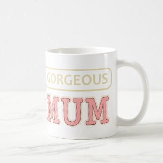 Gorgeous Mum Coffee Mug