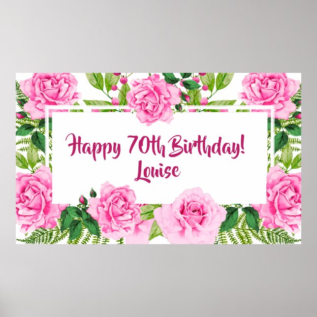 Gorgeous Pink Roses 70th Birthday Poster (Front)