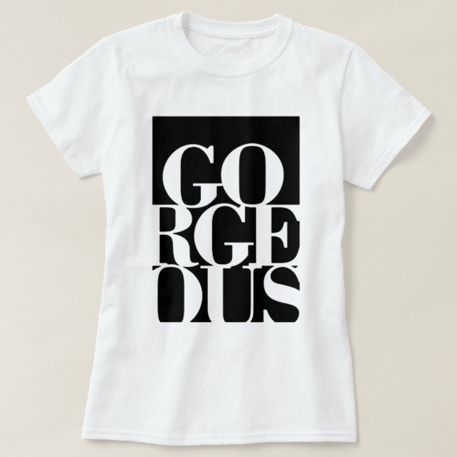 Gorgeous T-Shirt (Design Front)