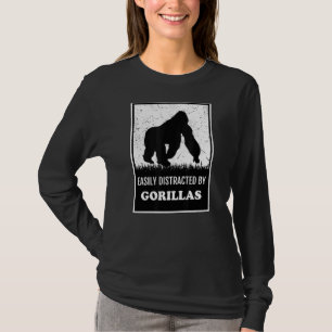 Gorilla  Animal Ape  Easily Distracted By Gorillas T-Shirt