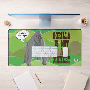 Gorilla is not a monkey desk mat