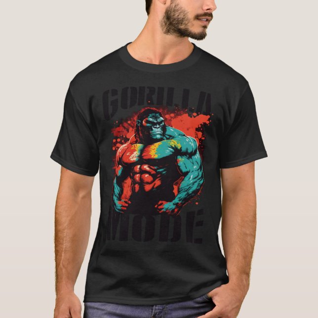 Gorilla Mode Gym Workout Beast Muscles Motivation  T-Shirt (Front)