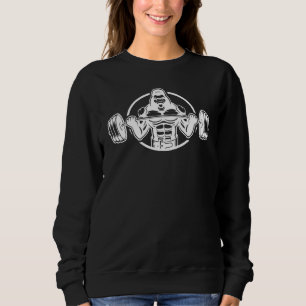 Gorilla Strength Weight Lifter Gym Wear Body Build Sweatshirt