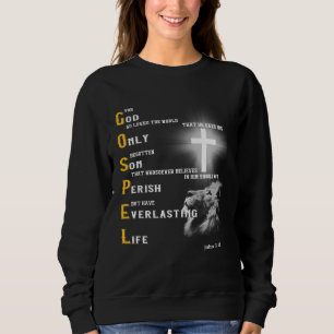 Gospel For God So Loves The World Sweatshirt