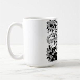 Gossip About Me, Then Pray for Me 🙏 I Want to Be  Coffee Mug