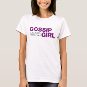 Gossip Girl - Popularity Has Its Price T-Shirt