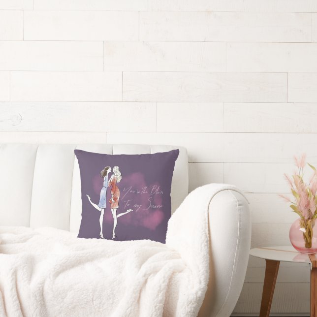 Gossip Girl - You're the Blair to my Serena Cushion (Couch)