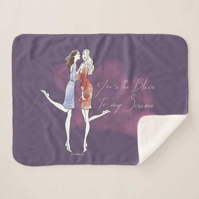 Gossip Girl - You're the Blair to my Serena Sherpa Blanket (Front (Horizontal))