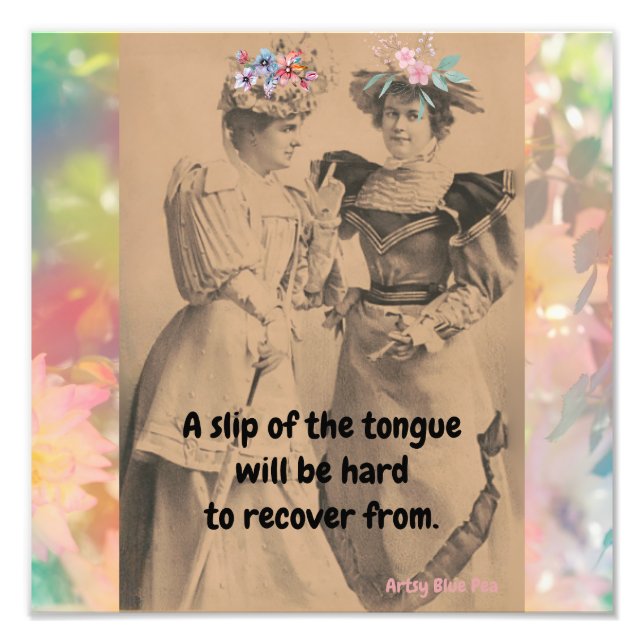 Gossip, slip of the tongue photo print (Front)