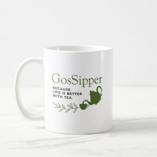 GosSipper Mug – Funny Tea Lover Mug