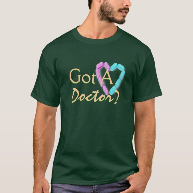 Got A Doctor In Deep Forest T-Shirt (Front)