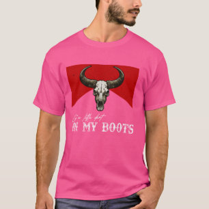 Got A Little Dirt On My Boots West Deserts Awesome T-Shirt