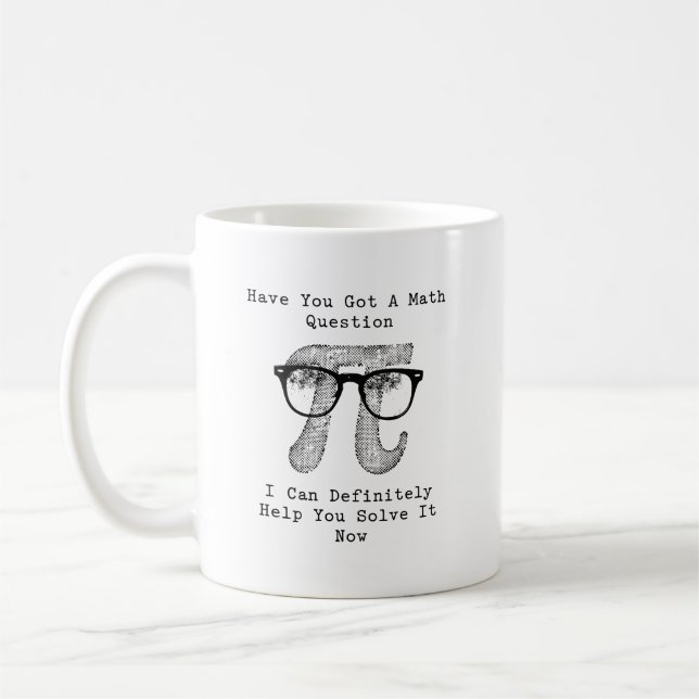 Got a Math Question? I Can Help You Solve It! Coffee Mug (Left)
