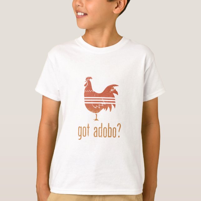 Got Adobo? T-Shirt (Front)