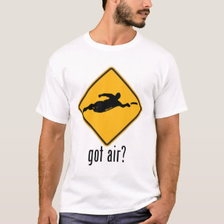 Got Air? T-Shirt