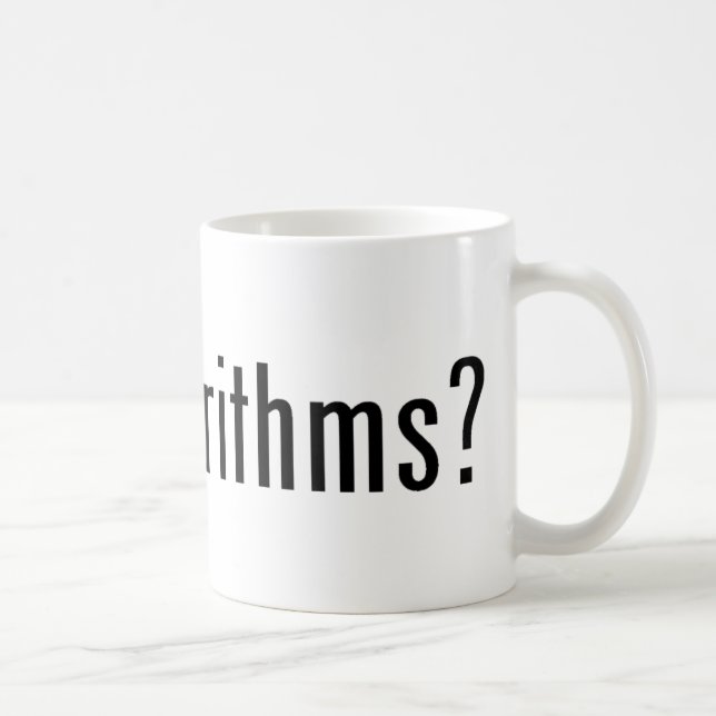 got algorithms? coffee mug (Right)