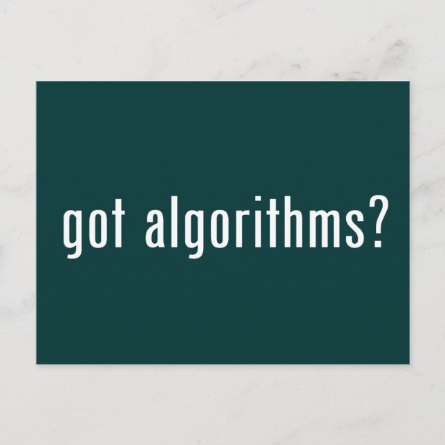 got algorithms? postcard (Front)