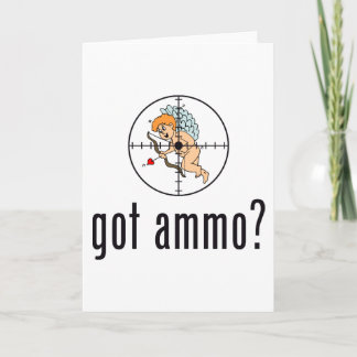 got ammo? (Anti-Valentine's Day) Holiday Card