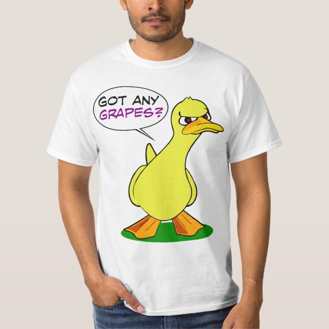 Got Any Grapes? T-Shirt (Front)
