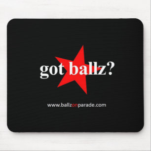 Got Ballz? Mousepad
