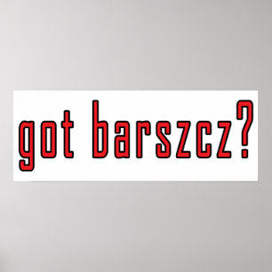 got barszcz? poster