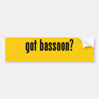 got bassoon? bumper sticker