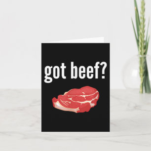 Got Beef Shirt Funny Got Beef Meat Lover Gift  Card