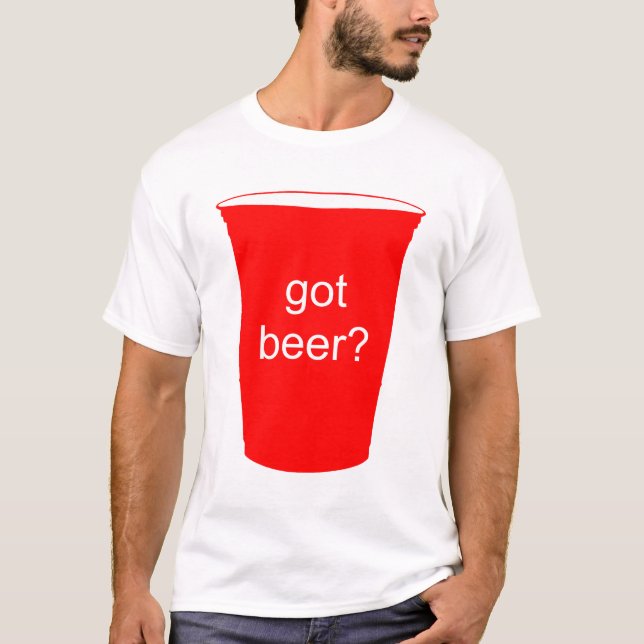 got beer? T-Shirt (Front)