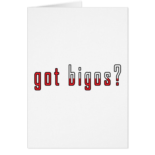 got bigos? Flag (Front)